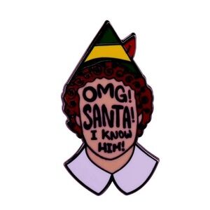 Elf Enamel Metal Movie Pin, 2003, OMG Santa I Know Him!